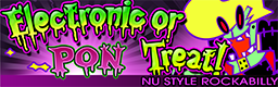 Electronic or Treat! banner