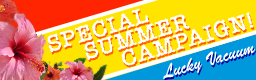 SPECIAL SUMMER CAMPAIGN! banner