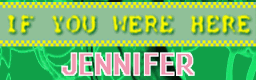 IF YOU WERE HERE banner