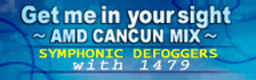 Get me in your sight (AMD CANCUN MIX) banner