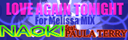 LOVE AGAIN TONIGHT～For Melissa MIX～ banner