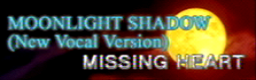 MOONLIGHT SHADOW (New Vocal Version) banner