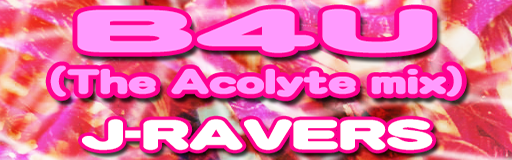B4U (The Acolyte mix) banner