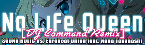 No Life Queen [DJ Command Remix] banner