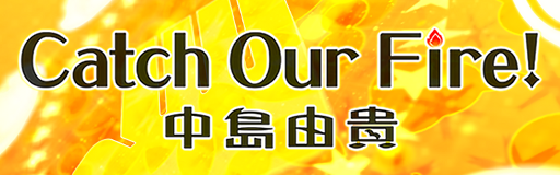 Catch Our Fire! banner
