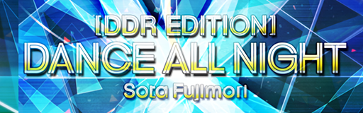 DANCE ALL NIGHT (DDR EDITION) banner