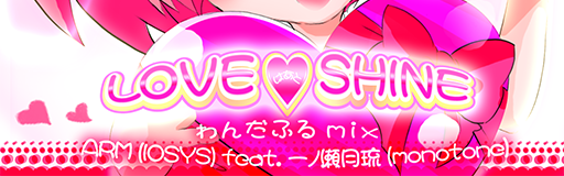 Love♡Shine wonderful mix banner