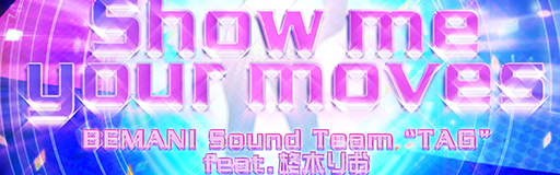 Show me your moves banner