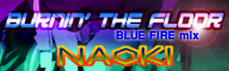 BURNIN' THE FLOOR (BLUE FIRE mix) banner