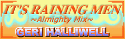 IT'S RAINING MEN (Almighty Mix) banner