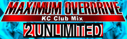 MAXIMUM OVERDRIVE (KC Club Mix) banner
