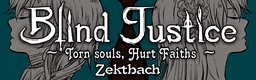 Blind Justice ～Torn souls, Hurt Faiths～ banner