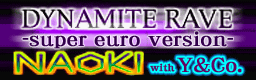 DYNAMITE RAVE-super euro version- banner
