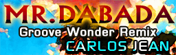 MR.DABADA (Groove Wonder Remix) banner