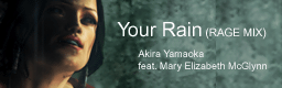 Your Rain(RAGE MIX) banner