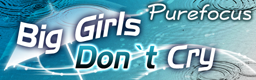 Big Girls Don't Cry banner